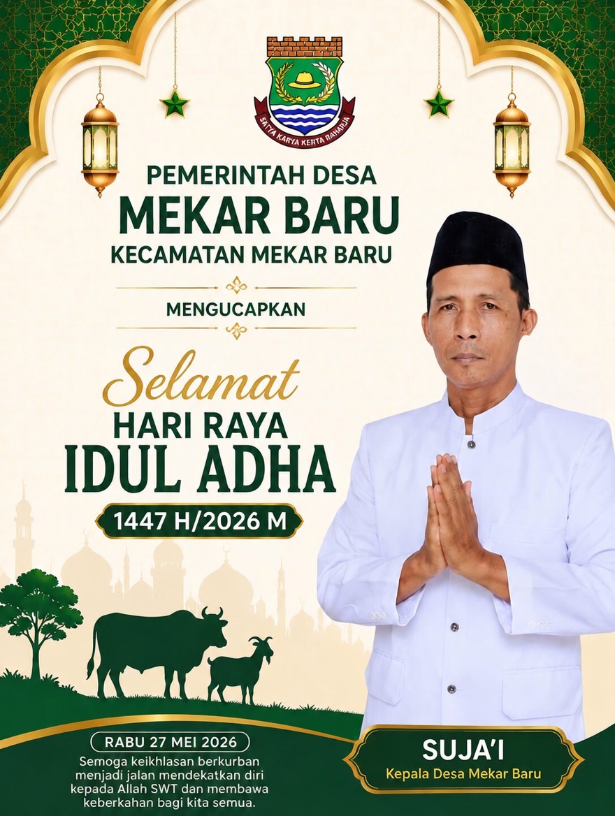 Pemerintah Desa Mekar Baru Mengucapkan Selamat Hari Raya Idul Adha 1447 Hijriah/2026 Masehi
